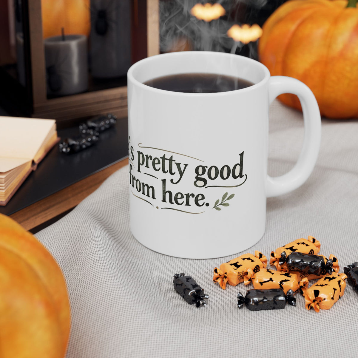 Life’s Pretty Good from Here Raccoon Mug
