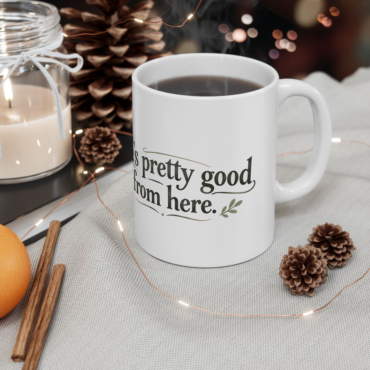 Life’s Pretty Good from Here Raccoon Mug