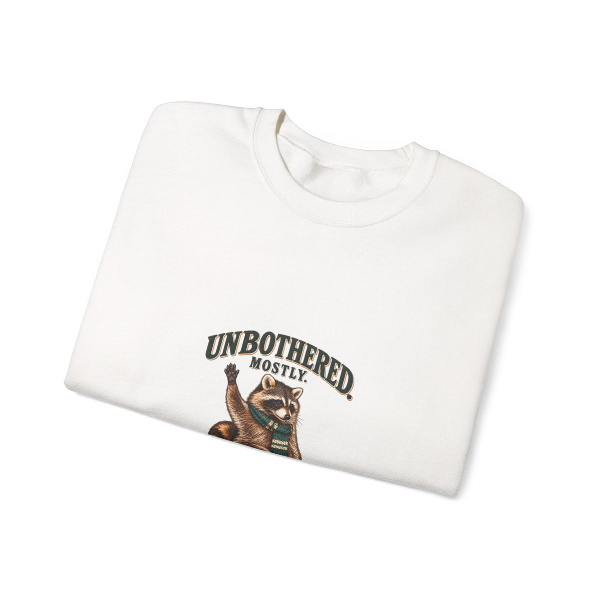 Unbothered, Mostly Taco the Raccoon Crewneck | Worth the Doing